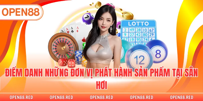 Điểm danh những đơn vị phát hành sản phẩm tại sân hơi