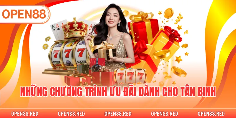 Những chương trình ưu đãi dành cho tân binh