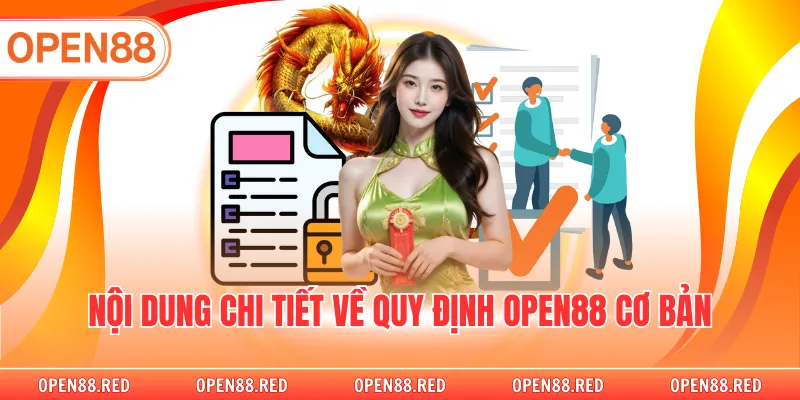 Nội dung chi tiết về quy định OPEN88 cơ bản